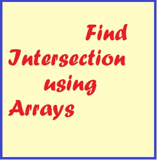 Find Intersection Using Arrays